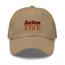Load image into Gallery viewer, SECTION FIVE Dad hat