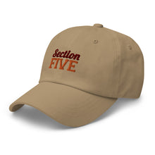 Load image into Gallery viewer, SECTION FIVE Dad hat