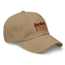 Load image into Gallery viewer, SECTION FIVE Dad hat
