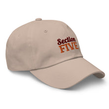 Load image into Gallery viewer, SECTION FIVE Dad hat