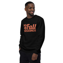 Load image into Gallery viewer, &quot;No Fall Weddings&quot; Unisex Sweatshirt