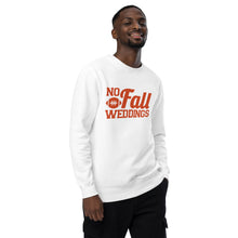 Load image into Gallery viewer, &quot;No Fall Weddings&quot; Unisex Sweatshirt