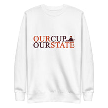 Load image into Gallery viewer, OUR CUP OUR STATE - Unisex Fleece Pullover