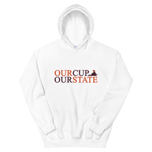 Load image into Gallery viewer, OUR CUP OUR STATE - Unisex Hoodie