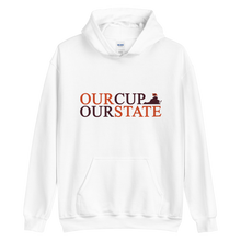 Load image into Gallery viewer, OUR CUP OUR STATE - Unisex Hoodie